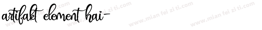 artifakt element hai字体转换
